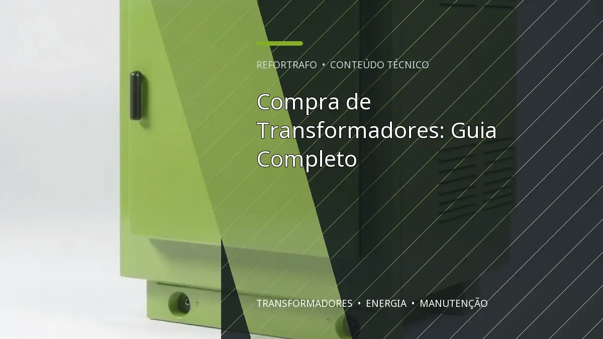 Compra de Transformadores: Guia Completo