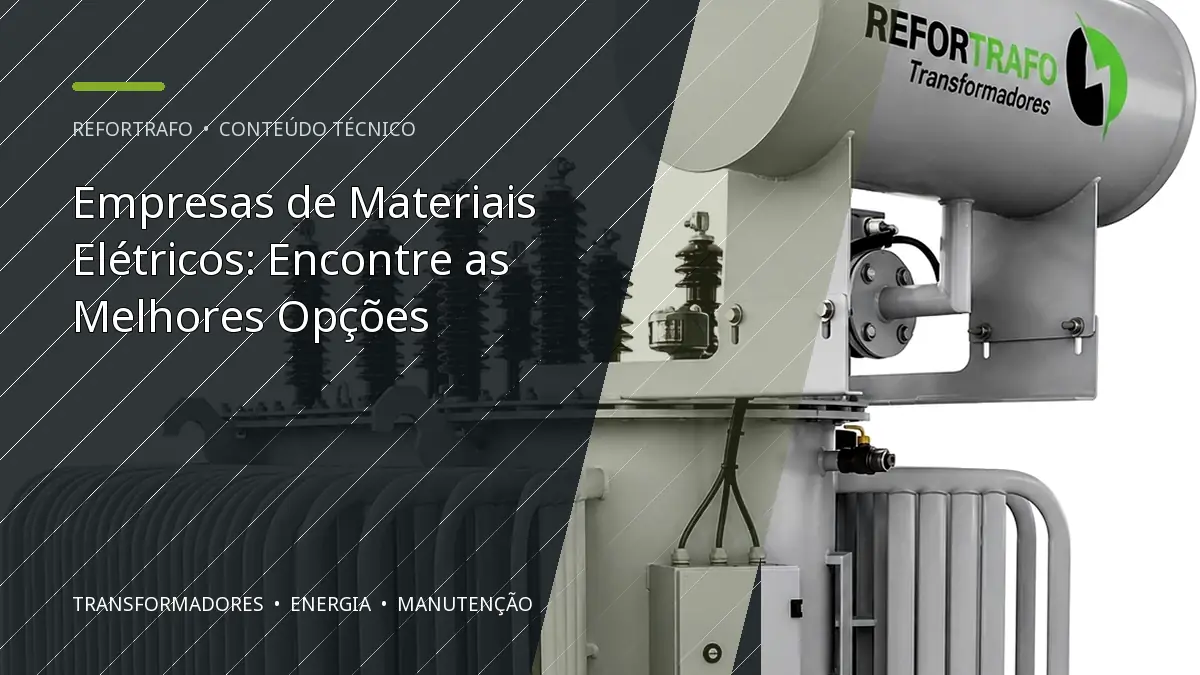 Empresas de Materiais Elétricos: Encontre as Melhores Opções