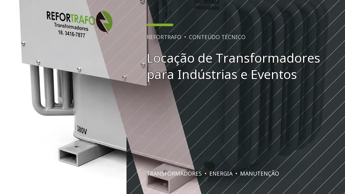 Locação de Transformadores para Indústrias e Eventos