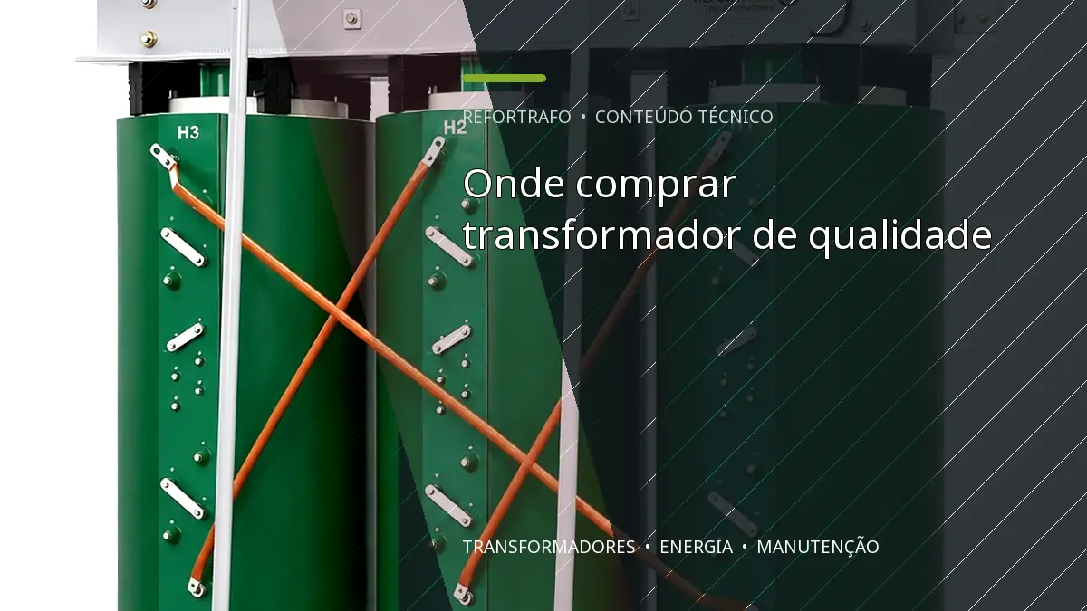 Onde comprar transformador de qualidade
