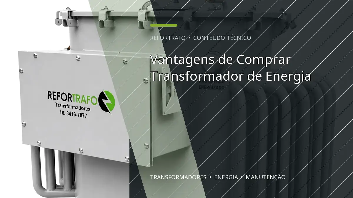 Vantagens de Comprar Transformador de Energia